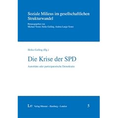 Die Krise der SPD: Autorit�re oder partizipatorische Demokratie