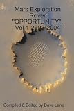 Mars Exploration Rover "Opportunity", Vol 1 2003-2004