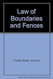 The law of boundaries and fences
