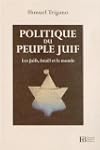 Politique du peuple juif : Les Juifs,...
