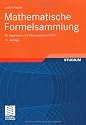Mathematische Formelsammlung: f&uuml;r Ingenieure und Naturwissenschaftler