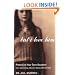 But I Love Him: Protecting Your Teen Daughter from Controlling, Abusive Dating Relationships