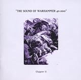 The Sound of Warhammer 40.000 Chapter II