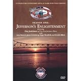 Rediscover the Corps: Jeffersons Enlightenment (A Lewis & Clark Docu-Series) Volume One