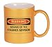 WARNING BEWARE OF THE FINANCIAL ADVISOR Coffee Mug in Metallic Colors