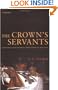 The Crown's Servants: Government and the Civil Service Under Charles II, 1660-1685