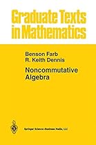 Noncommutative Algebra (Graduate Texts in Mathematics) Noncommutative Algebra (Graduate Texts in Mathematics)