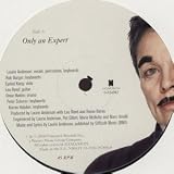 Only An Expert [12" VINYL]