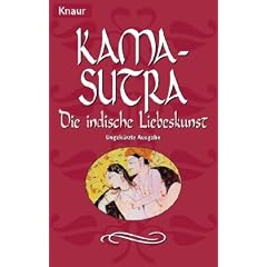 Kamasutra: Die indische Liebeskunst
