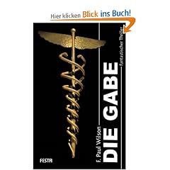 Die Gabe: Fantastischer Thriller