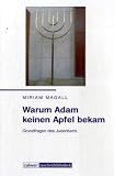 Produkt-Bild: Warum Adam keinen Apfel bekam: Grundfragen des Judentums