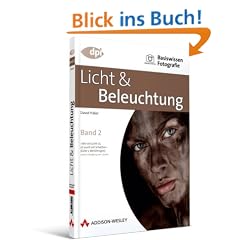Basiswissen Fotografie: Licht & Beleuchtung: BD 2