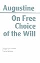 22. St. Augustine: The Problem of Free Choice (Ancient Christian Writers)