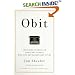 Obit: Inspiring Stories of Ordinary People Who Led Extraordinary Lives