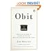 Obit: Inspiring Stories of Ordinary People Who Led Extraordinary Lives
