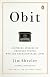 OBIT. Inspiring Stories of Ordinary People who Led Extraordinary Lives