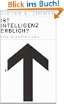 Ist Intelligenz erblich?: Eine Klarst...