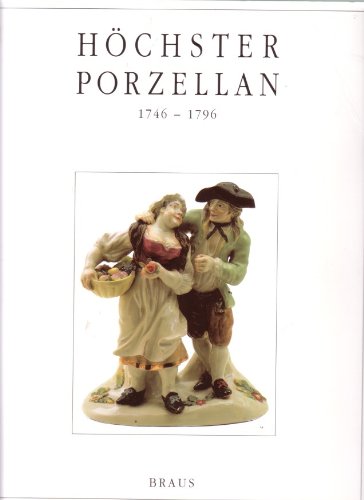 Produkt-Bild: H&ouml;chster Porzellan 1746 - 1796. Katalog zur Ausstellung H&ouml;chster Porzellan 1994. Historisches Museum der Stadt Frankfurt am Main