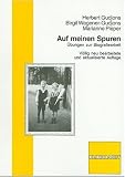 Auf meinen Spuren: &Uuml;bungen zur Biographiearbeit - Herbert Gudjons, Birgit Wagner-Gudjons, Marianne Pieper