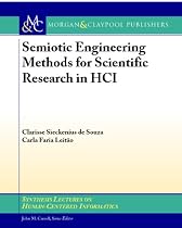 Semiotic Engineering Methods for Scientific Research in HCI (Synthesis Lectures on Human-centered Informatics)