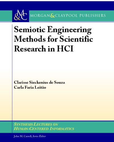 Semiotic Engineering Methods for Scientific Research in HCI (Synthesis Lectures on Human-centered Informatics)