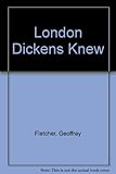 The London Dickens knew