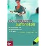 �berzeugend auftreten: K�rpersprache und Selbstpr�sentation f�r Frauen
