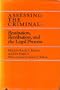 Assessing the Criminal: Restitution, Retribution and the Legal Process