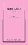 Fallen Angels: A Comedy in Three Acts