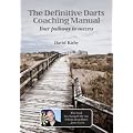 The Definitive Darts Coaching Manual: Your Pathway to Success