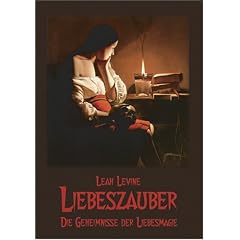 Liebeszauber: Die Geheimnisse der Liebesmagie