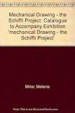 [Mechanical drawing] : the Schiffli project