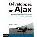 Programmer avec Ajax et pour le Web 2.0