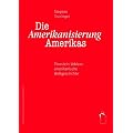 Die Amerikanisierung Amerikas: Thorsteins Veblens amerikanische Weltgeschichte
