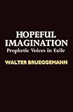 Hopeful imagination : prophetic voices in exile