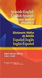 Spanish-English English-Spanish Pocket Medical Dictionary: Diccionario Médico de Bolsillo Español-Inglés Inglés-Español ... English to Spanish Medical Dictionary)