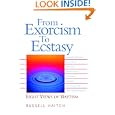 From Exorcism to Ecstasy: Eight Views of Baptism by Russell Haitch