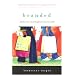 Branded: Adolescents Converting from Consumer Faith (Youth Ministry Alternatives)