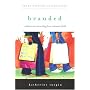 Branded: Adolescents Converting from Consumer Faith (Youth Ministry Alternatives)