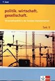 Produkt-Bild: politik. wirtschaft. gesellschaft. Wirtschaftspolitik in der Sozialen Marktwirtschaft