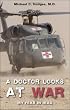 A Doctor Looks at War: My Year in Iraq