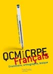 QCM pour le CRPE : fran�ais