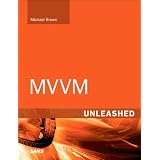 MVVM Unleashedby Michael Brown