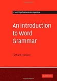 An Introduction to Word Grammar (Cambridge Textbooks in Linguistics)
