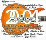  - Roots & New 2004