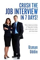 Crush the Job Interview in 7 Days! Crush the Job Interview in 7 Days!