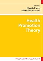 Health Promotion Theory (Understanding Public Health)