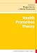 Health Promotion Theory (Understanding Public Health)