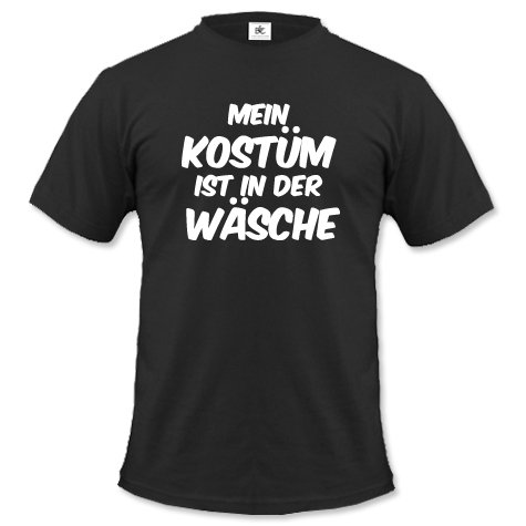 MEIN KOSTÜM IST IN DER WÄSCHE - VERKLEIDET- 
