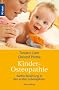 Kinderosteopathie: Sanfte Ber�hrung in der ersten Lebensjahren